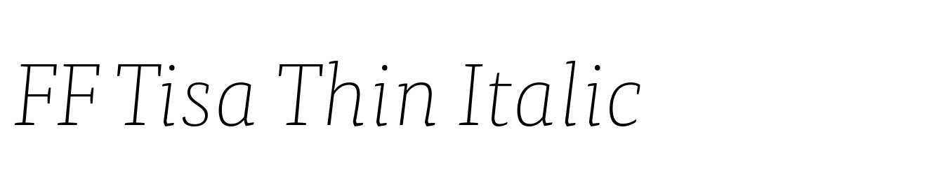 FF Tisa Thin Italic